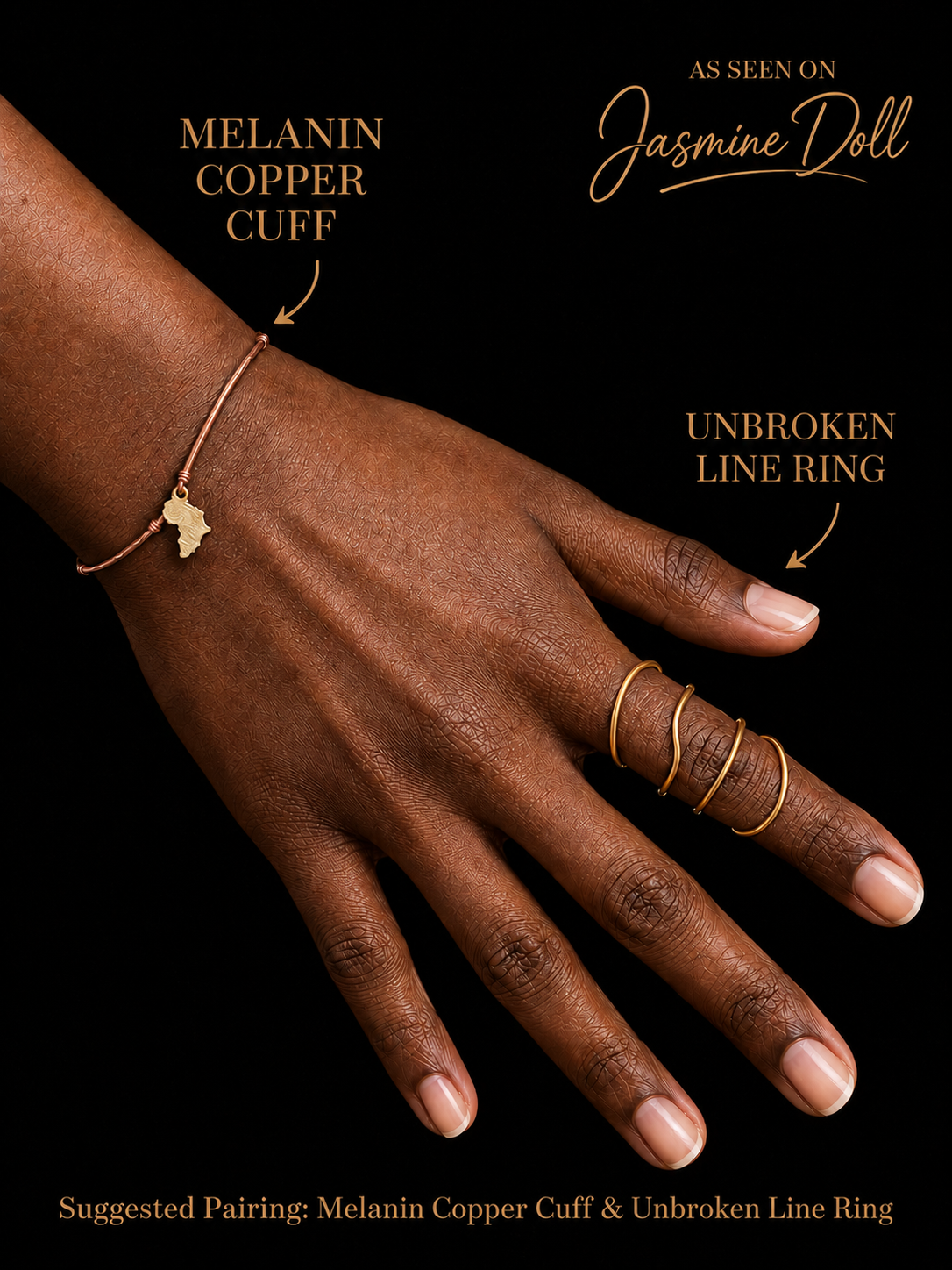 Jasmine Doll's hand waring the Melanin Copper Cuff with a gold Africa pendant and the Unbroken Line Adjustable copper ring against a black background