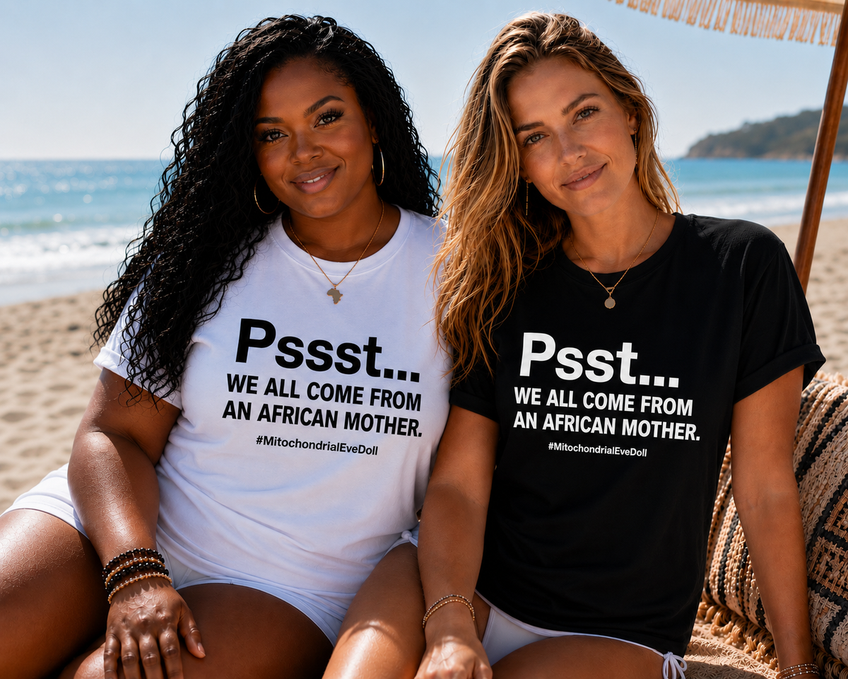 Psst... We All Come From An African Mother | Women's Graphic Tee